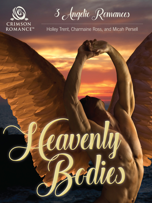 Title details for Heavenly Bodies by Holley Trent - Available